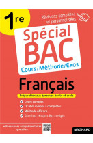 Special bac francais 1re 2023 - cours complet, methode, exercices et sujets pour reussir l'examen