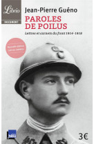 Paroles de poilus - lettres et carnets du front (1914-1918)