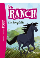 Le ranch - t03 - le ranch 03 - l'indomptable