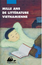 Mille ans de litterature vietnamienne - une anthologie