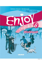 Enjoy english 6e - workbook - version papier