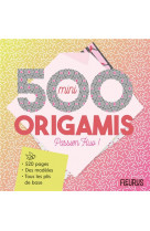 500 mini origami passion fluo !