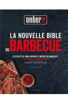 La nouvelle bible du barbecue weber