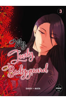 My lovely bodyguard - tome 3
