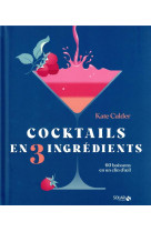Cocktails en 3 ingredients
