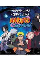 Naruto shippuden le grand livre de quiz et de jeux