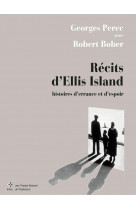 Recits d-ellis island - histoires d-errance et d-espoir