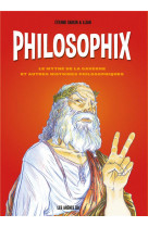 Philosophix - le mythe de la caverne et autres histoires philosophiques