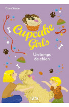 Cupcake girls - tome 27 un temps de chien - vol27