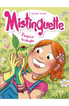 Mistinguette - tome 11 passion ecologie - vol11