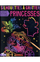 Silhouettes a gratter - princesses