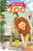 Une vie au zoo t01