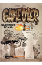 Game over - tome 12 - barbecue royal