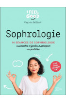 Sophrologie - 14 seances de sophrologie essentielles et faciles a pratiquer au quotidien