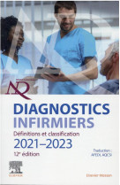 Diagnostics infirmiers 2021-2023 - definitions et classification