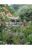 Un petit coin de paradis - l-art du petit jardin