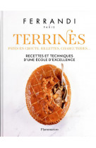 Terrines : pates en croute, rillettes, charcuteries... - recettes et techniques d'une ecole d'excell