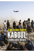 Kaboul, l'humiliante defaite