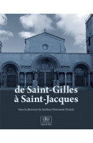 De saint-gilles a saint-jacques - recherches archeologiques sur l-art roman