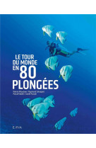 Le tour du monde en 80 plongees (petit format)