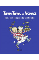 Tom-tom et nana, tome 03 - tom-tom et le roi de la tambouille