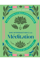 Les petits livres d-esoterisme : introduction a la meditation