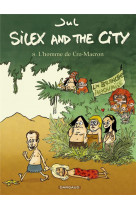 Silex and the city - tome 8 - l'homme de cro-macron