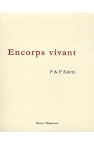 Encorps vivant