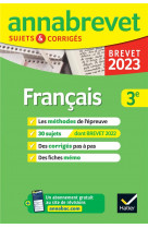 Annales du brevet annabrevet 2023 francais 3e - methodes du brevet & sujets corriges