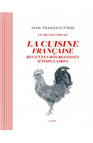 La cuisine bourgeoise francaise par jf piege - recettes bourgeoises et populaires
