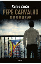 Pepe carvalho - tout fout le camp