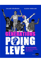 Generations poing leve - 10 histoires de sportifs-ves militants