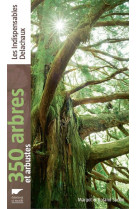 350 arbres et arbustes (nvelle ed)