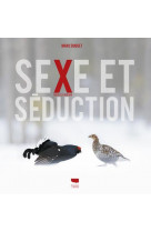 Sexe et seduction chez les oiseaux