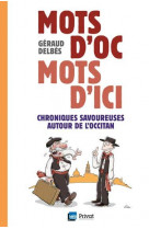 Mots d'oc mots d'ici - chroniques savoureuses autour de l'occitan