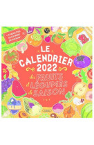 Le calendrier 2022 des fruits et legumes de saison