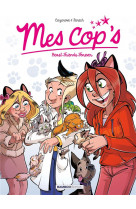 Mes cop's - tome 09 - beast friends forever