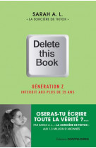 Delete this book - generation z interdit aux plus de 25 ans
