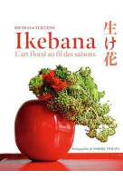 Ikebana - l'art floral au fil des saison