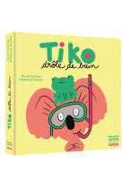 Tiko - drole de bain