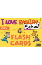 I love english school -  flash cards cp-gs ce1