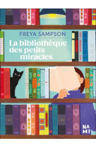 La bibliotheque des petits miracles