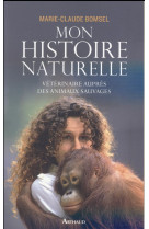 Mon histoire naturelle - veterinaire aupres des animaux sauvages - illustrations, couleur