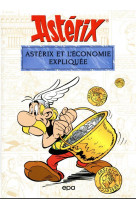 Asterix et l-economie expliquee