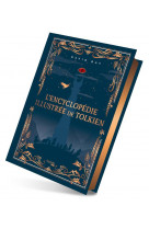 Encyclopedie illustree de tolkien - version collector