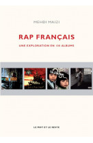 Rap francais - une exploration en 100 albums