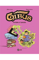 Gibus, tome 02 - fantome et sorciere