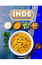 L'inde en quatre ingredients