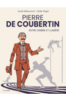 Pierre de coubertin, entre ombre et lumiere