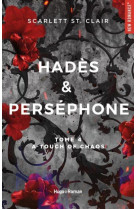 Hades et persephone - tome 04 - a touch of chaos